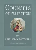 Counsels of Perfection for Christian Mothers