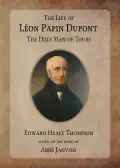 The Life of Léon Papin-Dupont